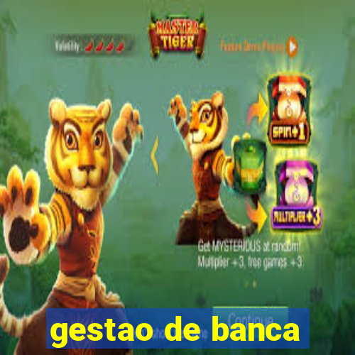 gestao de banca